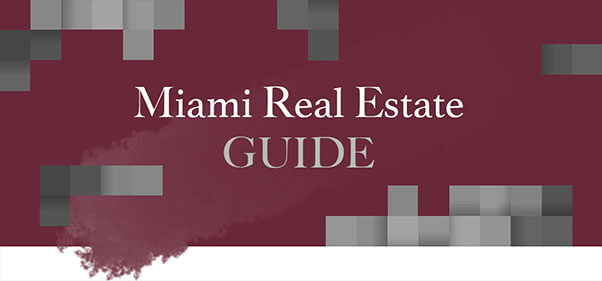 Miami Real Estate Guide